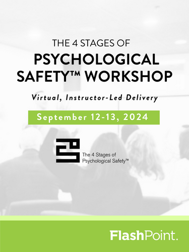 The 4 Stages of Psychological Safety Public Workshop - September 2024